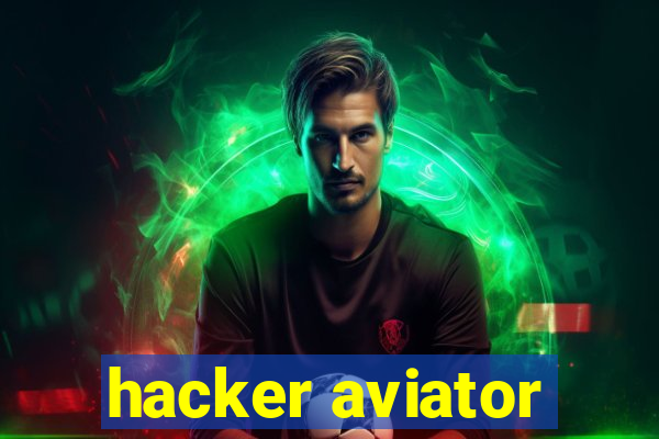 hacker aviator